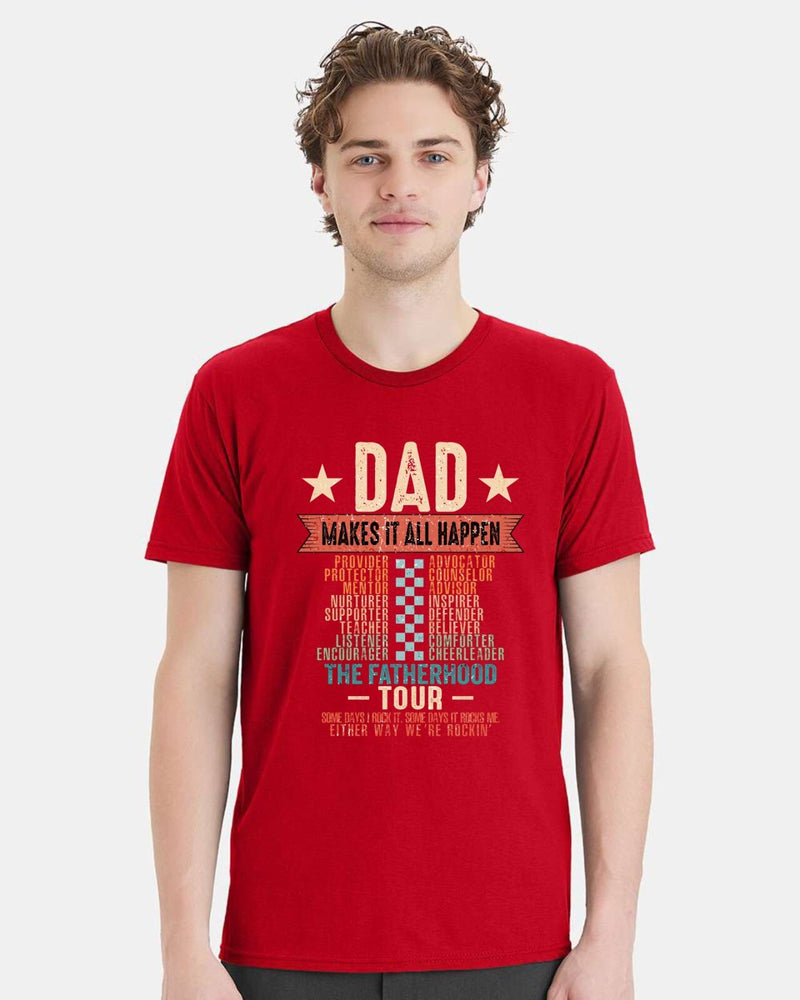 Fathers Day T-shirt Dad Make it Happen Funny Father day gift Fathers Dad Shirt