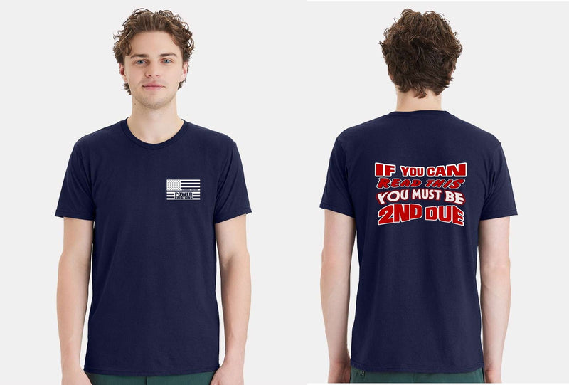 If you can red this you must be 2ND DUE Short Sleeve Tshirt
