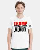 Trump was right about Everything Printed Tshirt Trump 2028 T-Shirt & Free Decal