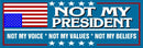 ANTI TRUMP Bumper Sticker or Magnet Pair of NOT MY PRESIDENT Anti Trump Decals