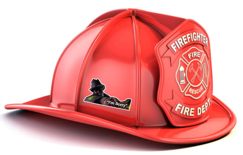 Firefighter Sticker Decal - I'm Sorry Back Draft Decal
