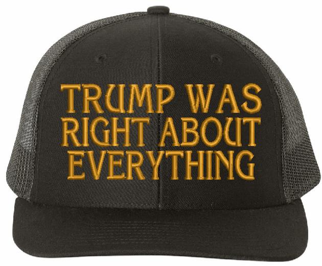Trump 2024 Hat - Trump was right about everything embroidered hat - Flex Fit Black hat Gold Embroidery Trump 2024