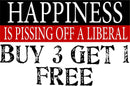 Happiness is Pissing off a Liberal Bumper Sticker 8.8" x 3" Trump Bumper Decal