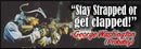 George Washington Stay Strapped or Get Clapped 8.7" x 3" Bumper Sticker Decal