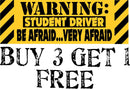 Student Driver Bumper Sticker - Be Afraid Very Afraid Bumper Sticker 8.8" x 3"