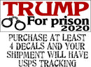 TRUMP FOR PRISON Bumper Sticker 8.7" X 3" Sticker Exterior Bumper/Window Decal